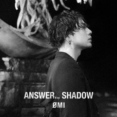 ANSWER... SHADOW [DVDս A]