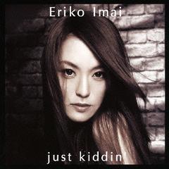 just kiddin&#39; [CD+DVD]