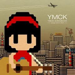 YMCK SONGBOOK -songs before 8bit-