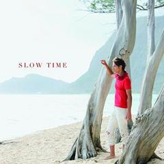 SLOW TIME [̾]