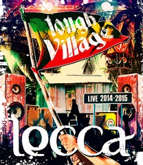 lecca LIVE 2014-2015 tough Village