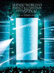 SHINee WORLD VI [PERFECT ILLUMINATION] JAPAN FINAL LIVE in TOKYO DOME []