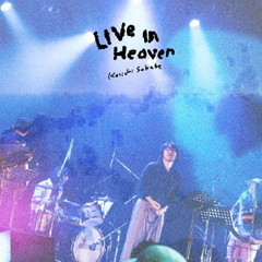 LIVE IN HEAVEN []