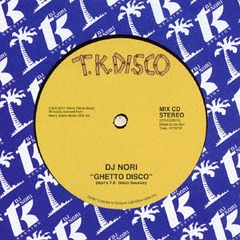 GHETTO DISCO: NORI&#39;S T.K. DISCO SESSION