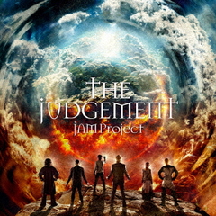 JAM Project󥻥ץEPTHE JUDGEMENT