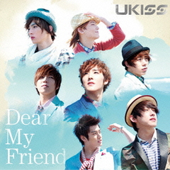 Dear My Friend [CD+DVD]