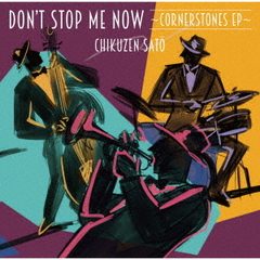 Don&#39;t Stop Me Now Cornerstones EP