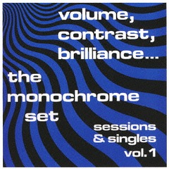 Volume, Contrast, Brilliance... Sessions &amp; Singles Vol.1