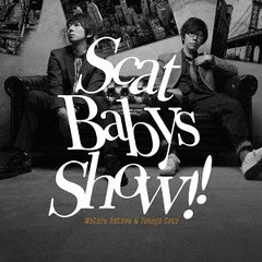 ¿ġƣ Scat Babys Show!! ơޥ [CD+DVD]