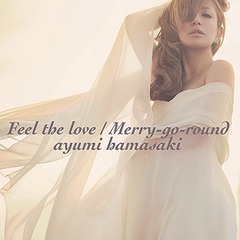 Feel the love / Merry-goround [CD+DVD]