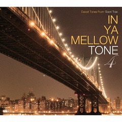 IN YA MELLOW TONE 4 GOON TRAX 10th Anniversary Edition []