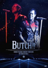 EIKICHI YAZAWA CONCERT TOUR 2016BUTCH!!IN OSAKA-JO HALL