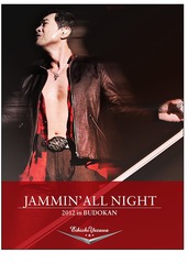 JAMMIN&#39; ALL NIGHT 2012 in BUDOKAN