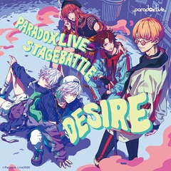 Paradox Live Stage Battle &#34;DESIRE&#34;