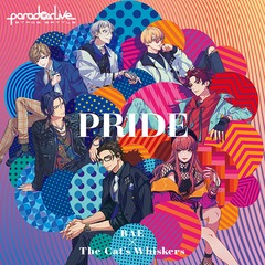 Paradox Live Stage Battle &#34;PRIDE&#34;