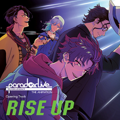 Paradox Live THE ANIMATION Opening TrackRISE UP