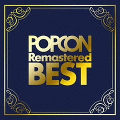 POPCON Remastered BEST ⲻİݥץ̾ʽ ꥤ塼 [Blu-spec CD2]