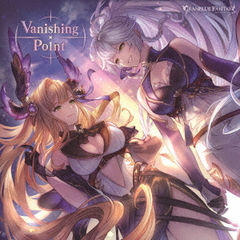 Vanishing Point GRANBLUE FANTASY