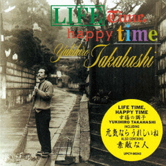 Lifetime, Happy Time ʡĴ [SHM-CD] []