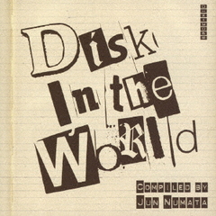 Disk In The World Compiled By Jun Numata