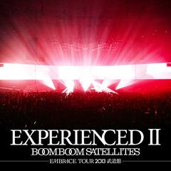 EXPERIENCED II - EMBRACE TOUR 2013 ƻ - [CD+DVD]