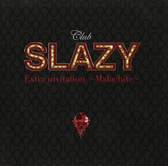 Club SLAZY Extra invitation malachite CD