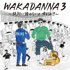 WAKADANNA 3 [̾]