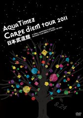 Aqua Timez &#34;Carpe diem Tour 2011&#34; ƻ [Blu-ray]