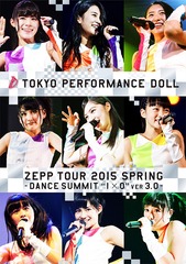 ZEPP TOUR 2015 DANCE SUMMIT&#34;10&#34;ver3.0 [̾]