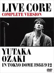 LIVE CORE  YUTAKA OZAKI IN TOKYO DOME 1988912