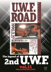 The Legend of 2nd U.W.F. vol.11 1990.2.27­&amp;4.15¿