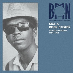 BMN Ska &amp; Rock Steady : Always Together 1964-1968