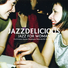 JAZZDELICIOUS Jazz for Women