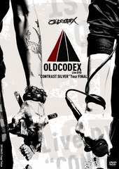 OLDCODEX LIVE DVD &#34;CONTRAST SILVER&#34; Tour FINAL