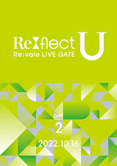 Re:vale LIVE GATE &#34;Re:flect U&#34; DAY 2