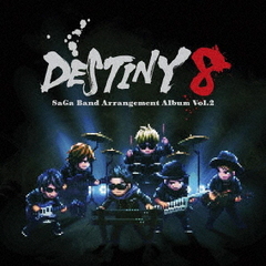 DESTINY 8 - SaGa Band Arrangement Album Vol.2