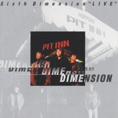 Sixth Dimension &#34;LIVE