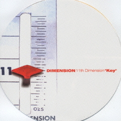 ELEVENTH DIMENSION &#34;Key&#34;