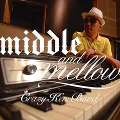 middle&amp;mellow of CRAZY KEN BAND