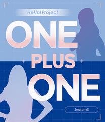 Hello! Project ONE PLUS ONE Season 1