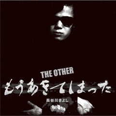 THE OTHER ⤦Ƥޤä [ָ]