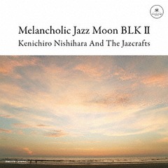 Melancholic Jazz Moon BLK II