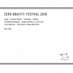 ZERO GRAVITY FESTIVAL 2016