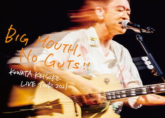 LIVE TOUR 2021BIG MOUTH, NO GUTS!! []