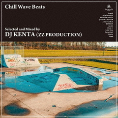 Chill Wave Beats [ץ쥹]