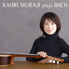 Kaori Muraji Plays Bach [UHQCD] []