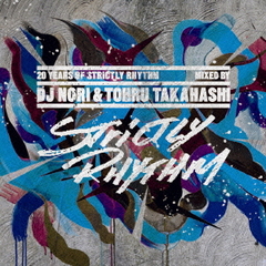 20 Years of Strictly Rhythm Mixed by DJ NORI &amp; Tohru Takahashi