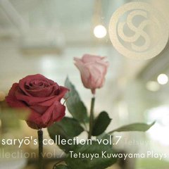 saryo&#39;s collection vol.7 Tetsuya Kuwayama Plays