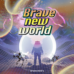 Brave new world [̾]