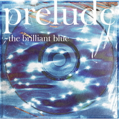 preludethe brilliant blue [̾]